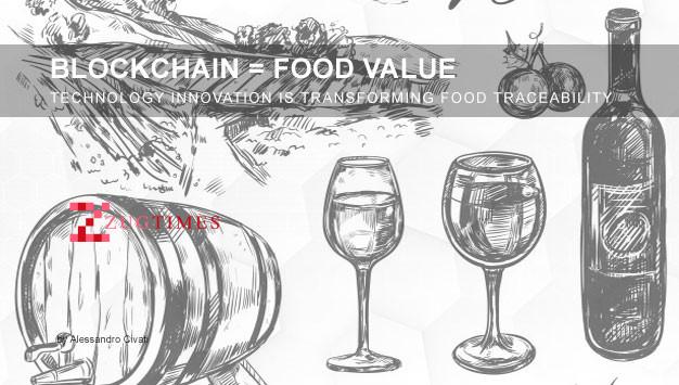 Food Value How the technology innovation is transforming food traceability