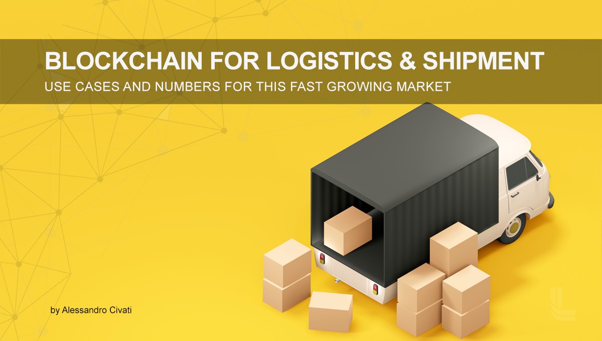 Blockchain For Logistics & Shipment - Use cases and numbers for this ...