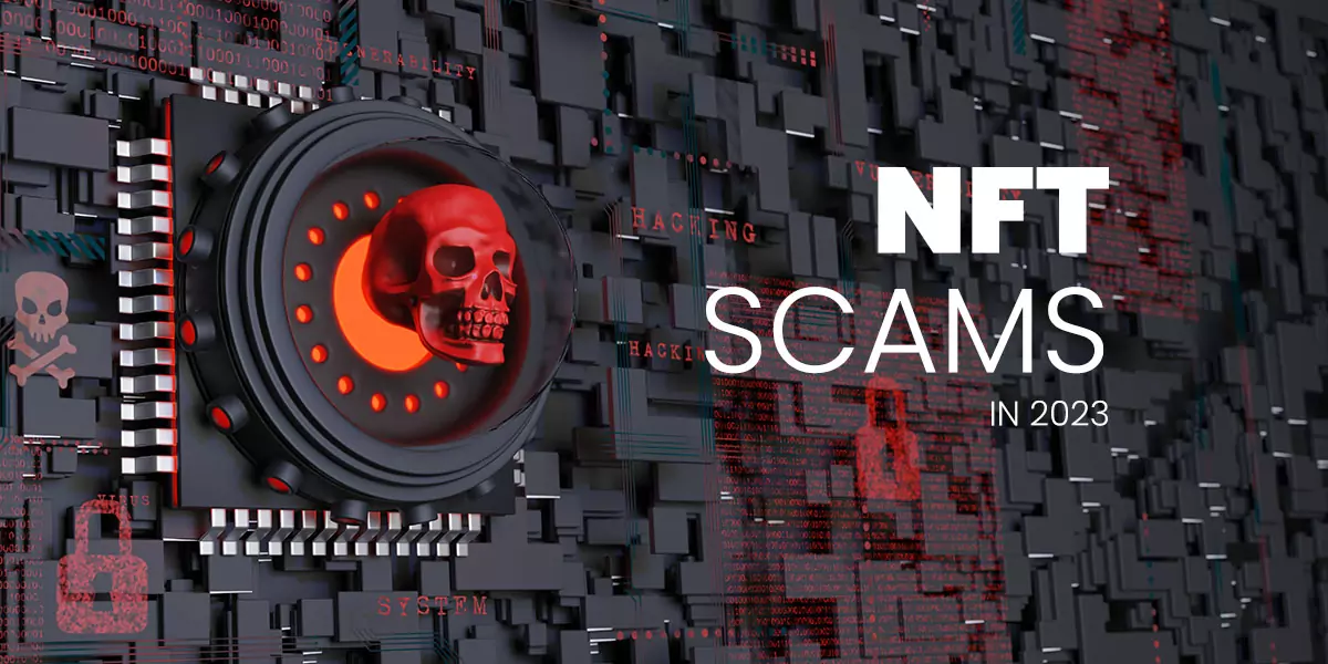 The 5 Most Common NFT Scams in 2023