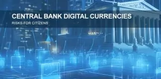 Central Bank Digital Currencies (CBDC) – Risks for Citizens