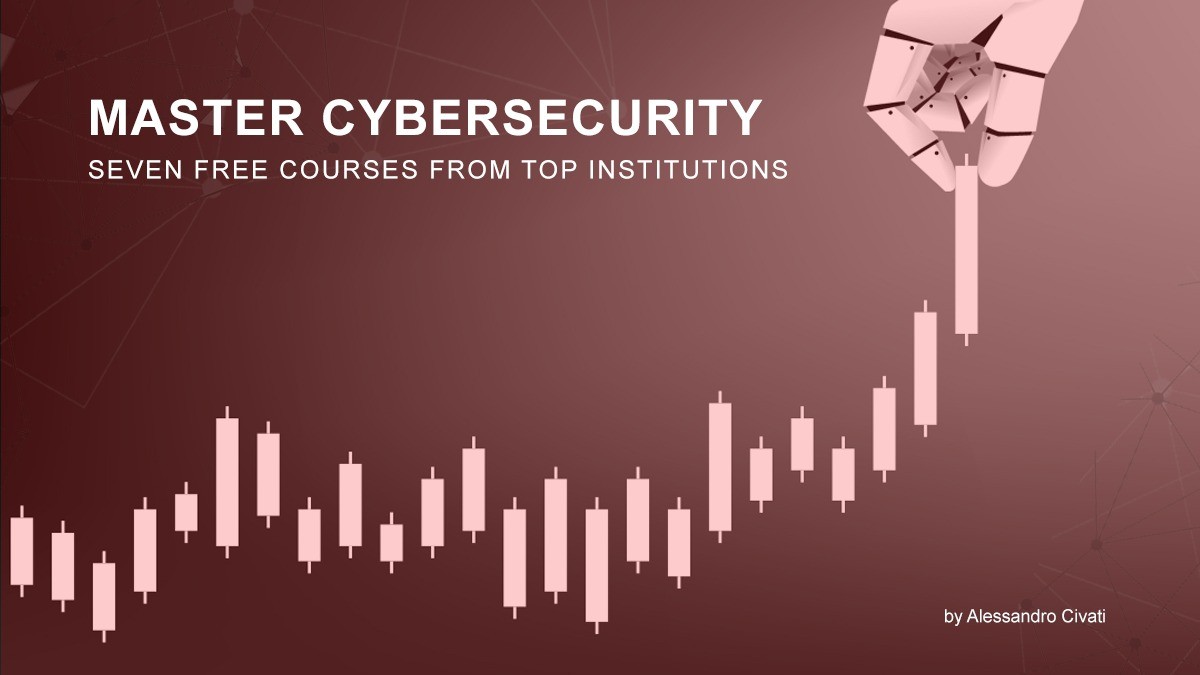 Master Cybersecurity 2025 – Seven Free Courses from Top Institutions
