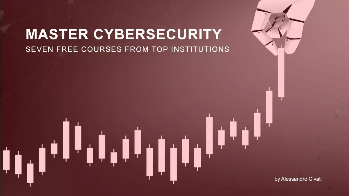 Master Cybersecurity 2025 – Seven Free Courses from Top Institutions