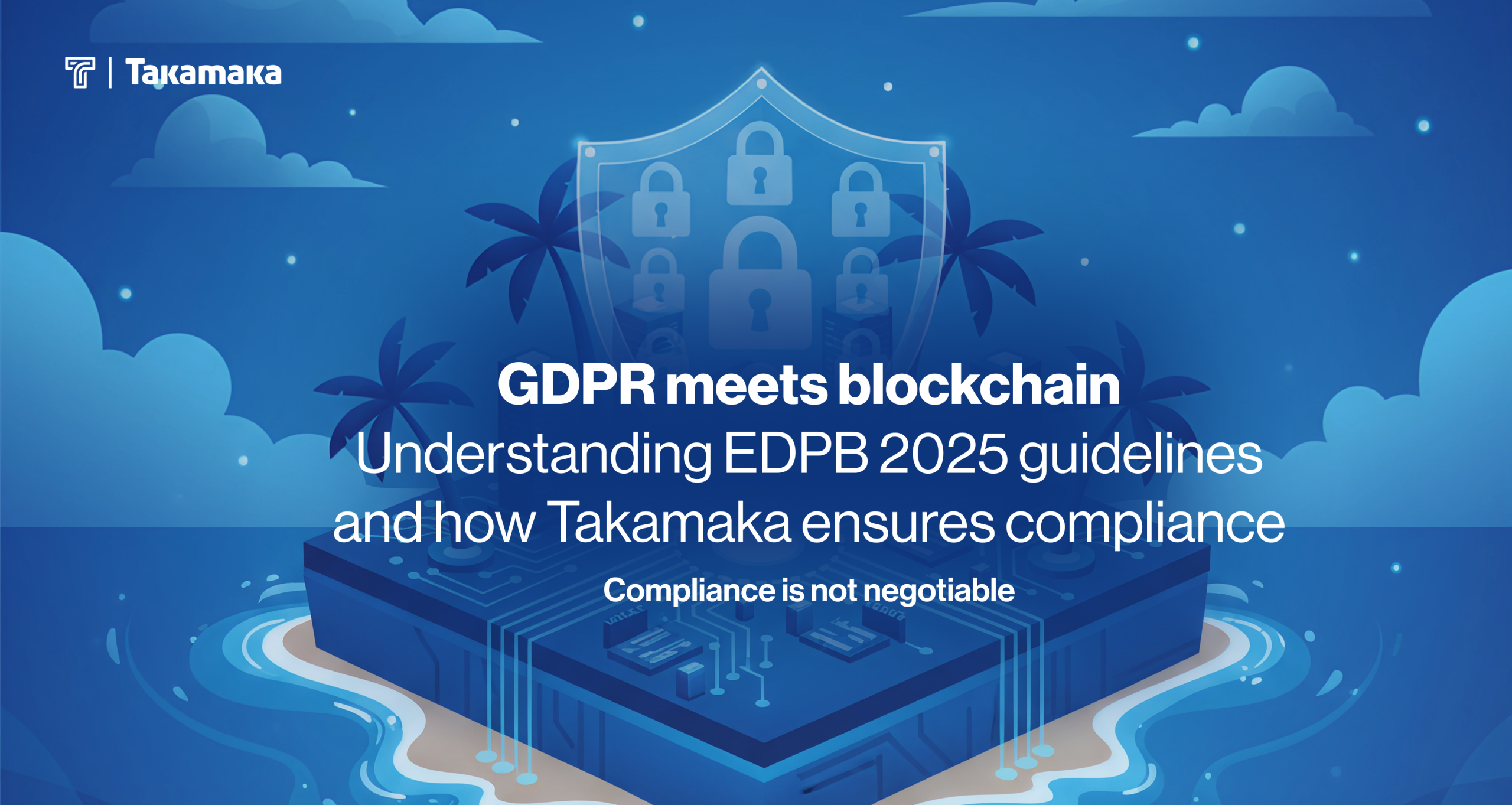 EDPB 2025 Guidelines on Processing Personal Data in Blockchain Contexts